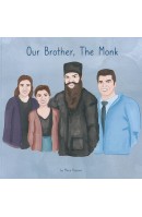 Our Brother, The Monk by Maria Passaris